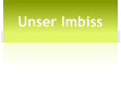 Unser Imbiss