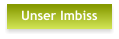 Unser Imbiss